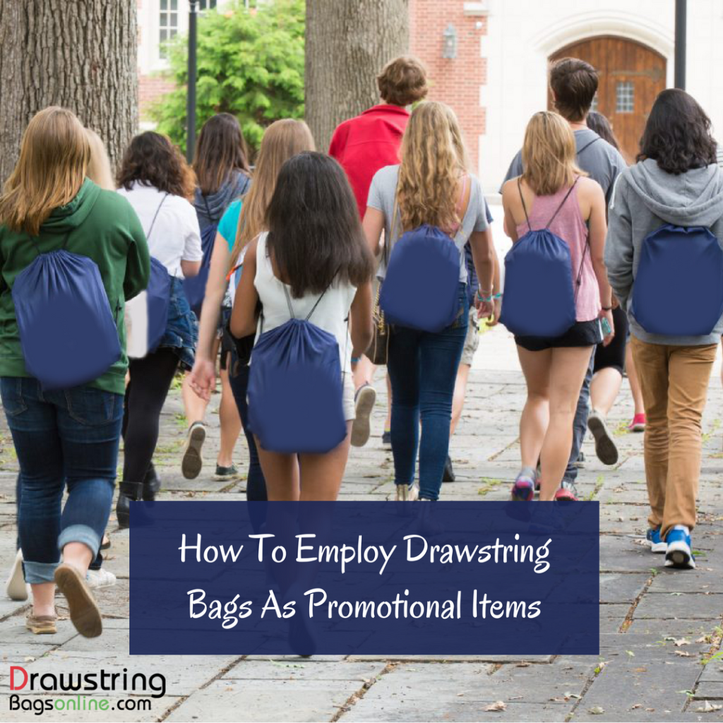 How To Employ Drawstring Bags As Promotional Items ... How To Employ Drawstring Bags As Promotional Items ...